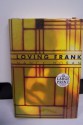 Loving Frank - Nancy Horan