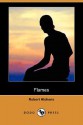 Flames (Dodo Press) - Robert Smythe Hichens