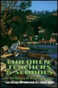 Children, Teachers, and Schools in the History of British Columbia - Jean Barman, Neil Sutherland, J. Wilson