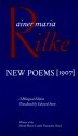 New Poems, 1907 - Rainer Maria Rilke, Edward Snow