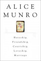 Hateship, Friendship, Courtship, Loveship, Marriage - Alice Munro