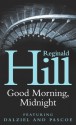 Good Morning, Midnight (Dalziel & Pascoe, #21) - Reginald Hill