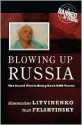 Blowing Up Russia: The Secret Plot to Bring Back K: The Secret Plot to Bring Back KGB Terror - Alexander Litvinenko, Yuri Felshtinsky