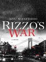 Rizzo's War - Lou Manfredo