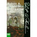 Weltraumkadetten - Robert A. Heinlein, Heinz Nagel