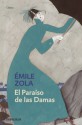 El Paraíso de Las Damas (Les Rougon-Macquart, #11) - Émile Zola