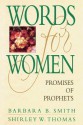 Words for Women: Promises of Prophets - Barbara B. Smith