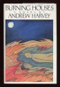 Burning Houses - Andrew Harvey