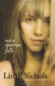 Not A Sparrow Falls - Linda Nichols