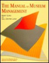 The Manual Of Museum Management - Barry Lord, Gail Dexter Lord