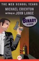 Binary: A Novel - Michael Crichton