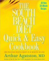 South Beach Diet Quick and Easy Cookbook - Arthur Agatston