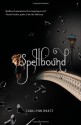 Spellbound - Cara Lynn Shultz