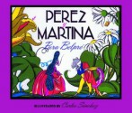 Perez y Martina: Un Cuento Folklorico Puertorriqueno - Pura Belpré, Carlos Sanchez