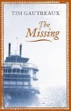 The Missing - Tim Gautreaux