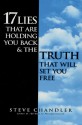 17 Lies That Are Holding You Back and the Truth That Will Set You Free - Steve Chandler