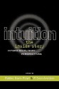 Intuition: The Inside Story: Interdisciplinary Perspectives - Robbie Davis-Floyd