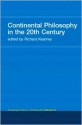 Routledge History of Philosophy, Volume 8: Continental Philosophy in the 20th Century - Richard Kearney