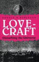 Lovecraft: Disturbing the Universe - Donald R. Burleson