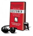 What the Customer Wants You to Know: How Everybody Needs to Think Differently about Sales (Preloaded Digital Audio Player) - Ram Charan, Dick Hill