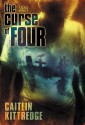 The Curse of Four - Caitlin Kittredge