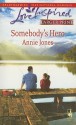 Somebody's Hero - Annie Jones