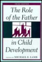 The Role of the Father in Child Development - Michael E. Lamb