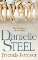 Friends Forever - Danielle Steel