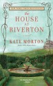 The House at Riverton - Kate Morton