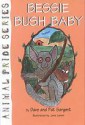 Bessie Bush Baby - Dave Sargent, Pat Sargent, Jane Lenoir