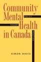 Community Mental Health in Canada: Policy, Theory, and Practice - Simon Davis