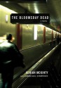 The Bloomsday Dead (Michael Forsythe #3) - Adrian McKinty, Gerard Doyle