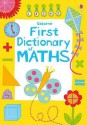 First Illustrated Maths Dictionary (Usborne Dictionaries) - Kirsteen Rogers, Karen Tomlins