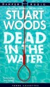 Dead In The Water - Stuart Woods, Tony Roberts