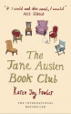 The Jane Austen Book Club - Karen Joy Fowler