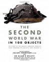 The Second World War in 100 Objects - Julian Thompson