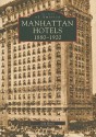 Manhatten Hotels 1880-1920 - Jeff Hirsh