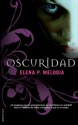 Oscuridad (My Land, #1) - Elena P. Melodia