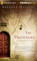 The Prodigal - Brennan Manning, Greg Garrett