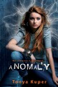 Anomaly - Tonya Kuper