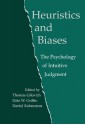 Heuristics and Biases - Thomas Gilovich, Dale Griffin, Daniel Kahneman