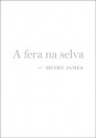 A fera na selva - Henry James