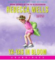 Ya-Yas in Bloom (Audio) - Rebecca Wells, Judith Ivey