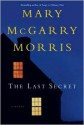 The Last Secret - Mary McGarry Morris