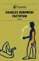 Factotum (Italian Edition) - Charles Bukowski, Marisa Caramella