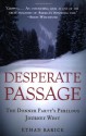 Desperate Passage: The Donner Party's Perilous Journey West - Ethan Rarick