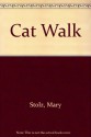 Cat Walk - Mary Stolz