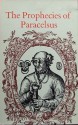 The Prophecies of Paracelsus - Éliphas Lévi, J.K., Paracelsus