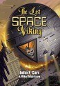 The Last Space Viking - John F. Carr, Mike Robertson