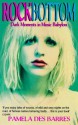 Rock Bottom: Dark Moments in Music - Pamela Des Barres